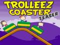 Trollez Coaster Najava igrati online