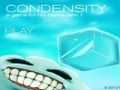 Condensity igrati online